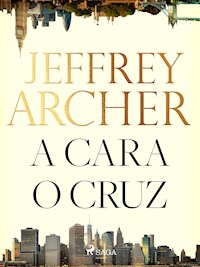 A cara o cruz - Jeffrey Archer - ebook