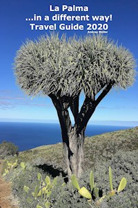 La Palma ...in a diferent way! Travel Guide 2020 - Andrea Müller - ebook