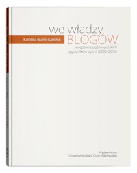 We władzy blogów. - Burno-Kaliszuk Karolina - książka