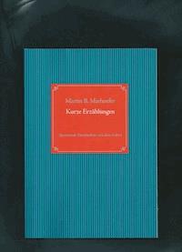 Kurze Erzählungen - Martin Marhoefer - ebook