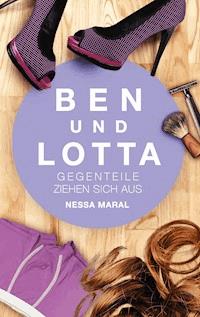 Ben und Lotta - Nessa Maral - ebook