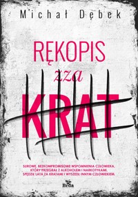 Rękopis zza krat - Michał Dębek - ebook
