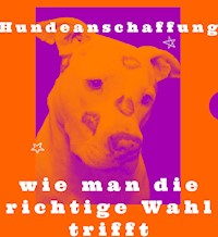 Hundeanschaffung - Noisey Noisey - ebook