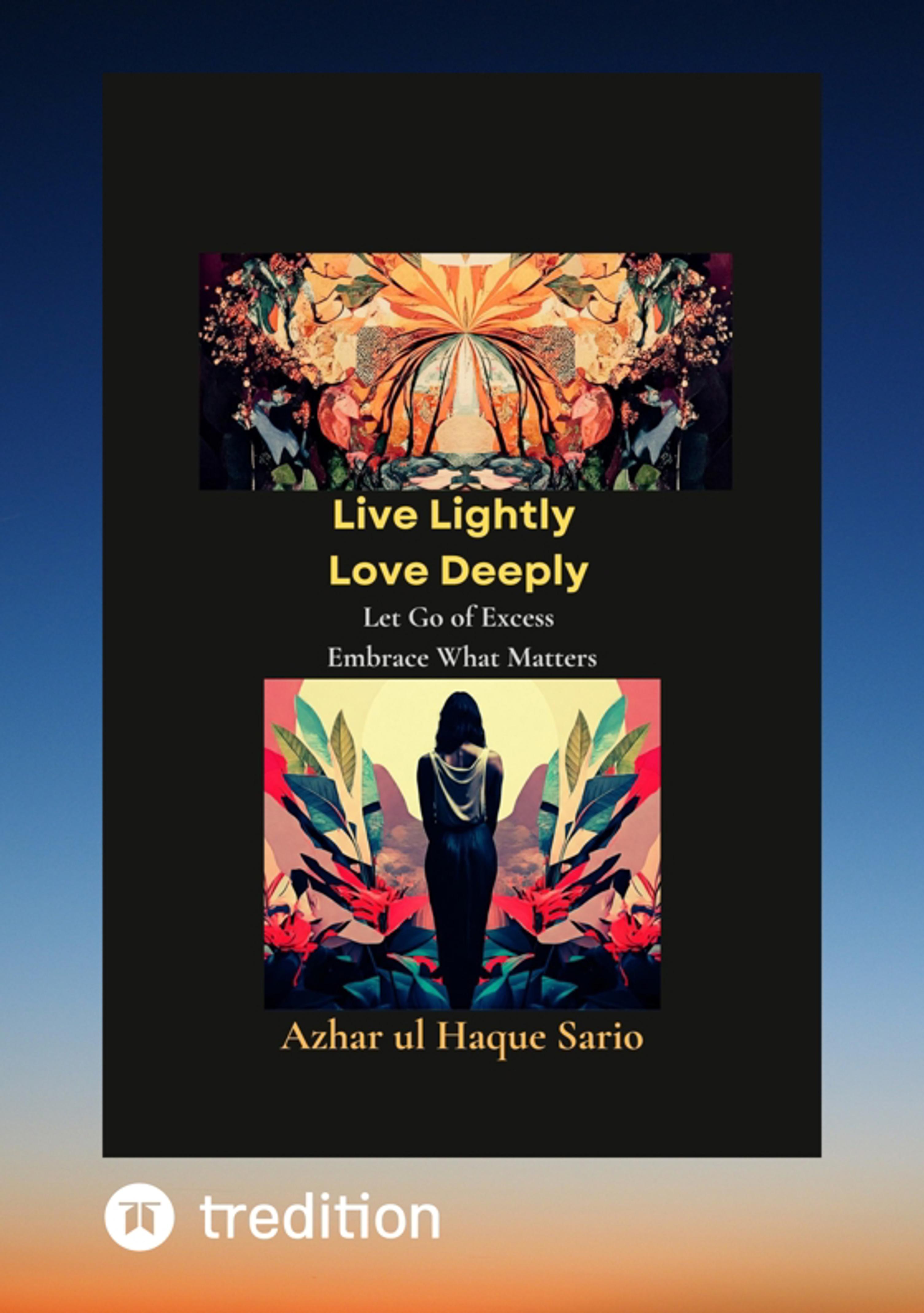 Live Lightly Love Deeply