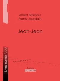 Jean-Jean - Albert Brasseur - ebook