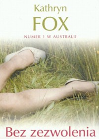 Bez zezwolenia - Kathryn Fox - ebook