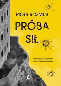 Próba sił - Piotr Rozmus - ebook + audiobook + książka