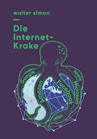 Die Internet-Krake - Walter Simon, Simon Walter - ebook