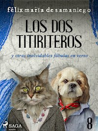 VIII: Los dos titiriteros y otras inolvidables fábulas en verso - Félix María de Samaniego - ebook