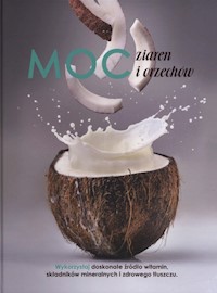 Moc ziaren i orzechów -  - książka