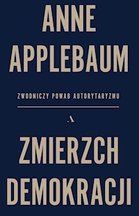 Zmierzch demokracji - Anne Applebaum - książka