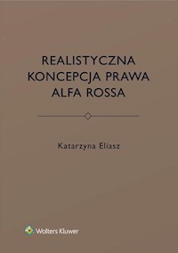 Realistyczna koncepcja prawa Alfa Rossa - Katarzyna Eliasz - książka