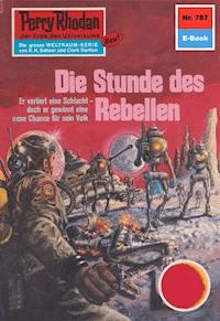 Perry Rhodan 787: Die Stunde des Rebellen - Ernst Vlcek - ebook