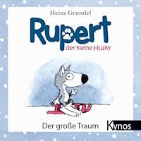 Rupert, der kleine Husky - Heinz Grundel - ebook