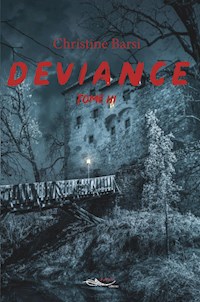 Déviance - Tome 3 - Christine Barsi - ebook