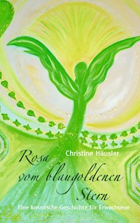 Rosa vom blaugoldenen Stern - Christine Häusler - ebook