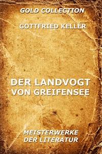 Der Landvogt von Greifensee - Gottfried  Keller - ebook