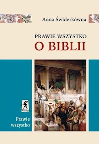 Prawie wszystko o Biblii - Anna Świderkówna - książka