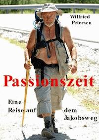 Passionszeit - Wilfried Petersen - ebook