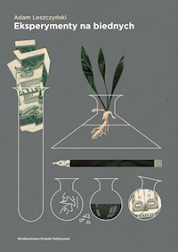 Eksperymenty na biednych - Adam Leszczyński - książka