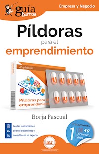 GuíaBurros: Píldoras para el emprendimiento - Borja Pascual - ebook