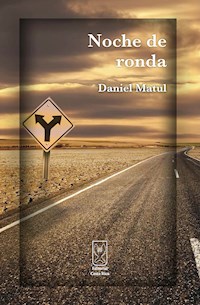 Noche de ronda - Daniel Matul - ebook