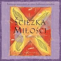 Ścieżka miłości - Don Miguel Ruiz - ebook + audiobook