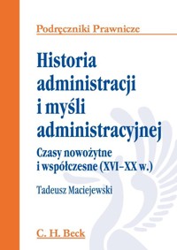Historia administracji i myśli administracyjnej - Tadeusz Maciejewski - książka