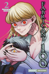 FABRICANT 100 , Band 2 - Daisuke Enoshima - ebook