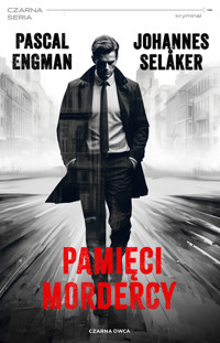 Pamięci mordercy. Tomas Wolf i Vera Berg. Tom 1 - Pascal Engman, Johannes Selaker - książka