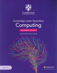 Cambridge Lower Secondary Computing Learner's Book 8 with Digital Access (1 Year) - Lawrey Sarah, Ellis Victoria - książka