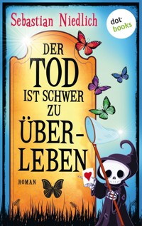 Der Tod ist schwer zu überleben - Sebastian Niedlich - ebook