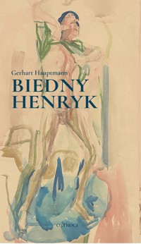 Biedny Henryk - Hauptmann Gerhart - ebook