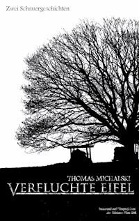 Verfluchte Eifel - Thomas Michalski - ebook