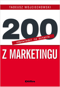 200 odpowiedzi na pytania z marketingu - Tadeusz Wojciechowski - książka