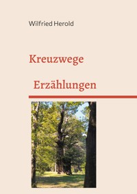 Kreuzwege - Wilfried Herold - ebook
