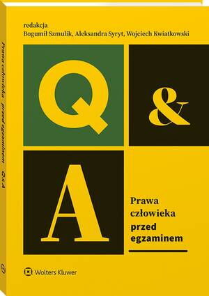 Prawa człowieka. Przed egzaminem - Bogumił Szmulik, Aleksandra Syryt, Elżbieta Morawska, Kamil Strzępek, Katarzyna Grzelak-Bach, Łukasz Sitkowski, Magdalena Burzymowska, Yelyzaveta Karliuha, Adam Buczkowski, Wojciech Kwiatkowski - książka