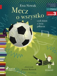 I am reading - Czytam sobie. Mecz o wszystko - Ewa Nowak - ebook