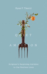 The Quiet Ambition - Ryan P. Tinetti - ebook