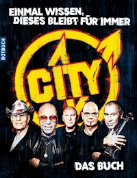 »Einmal wissen, dieses bleibt für immer« CITY. Das Buch - Christian Hentschel - ebook