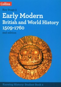 Knowing History - Early Modern British and World History 1509-1760 - Aitken-Burt Laura, Peal Robert, Selth Robert - książka