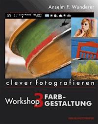 Farbgestaltung - Anselm F Wunderer - ebook