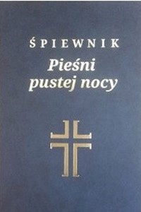 Śpiewnik Pieśni pustej nocy -  - książka