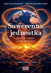 Suwerenna jednostka - James Dale Davidson, Lord William Rees-Mogg - książka