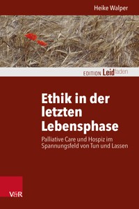 Ethik in der letzten Lebensphase - Heike Walper - ebook