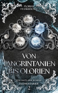Von Tangrintanien bis Olorien - Florian Frankhauser - ebook