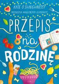 Przepis na rodzinę - Kate O’Shaughnessy - książka