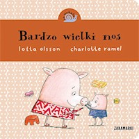 Bardzo wielki nos - Olsson Lotta - książka
