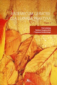 Vademecum geriatrii dla lekarza praktyka Tom 1 -  - książka