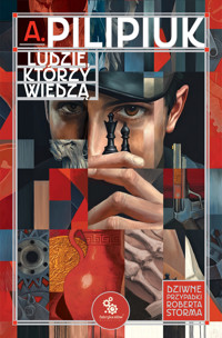Ludzie, którzy wiedzą - Andrzej Pilipiuk - ebook + książka